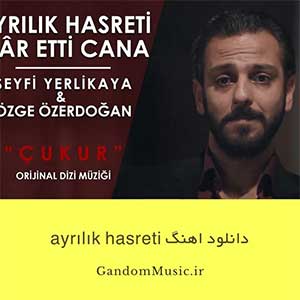 دانلود اهنگ ayrılık hasreti