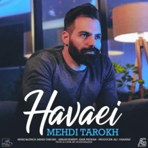 دانلود آهنگ هوایی - مهدی تارخ